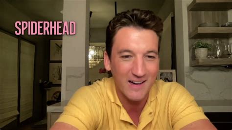 spiderhead nude scene|Interview: Miles Teller on Spiderheads Wild Sex Scenes